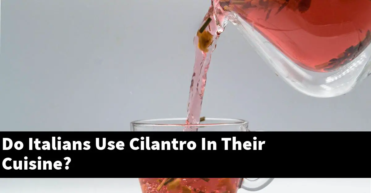 Do Italians Use Cilantro In Their Cuisine?