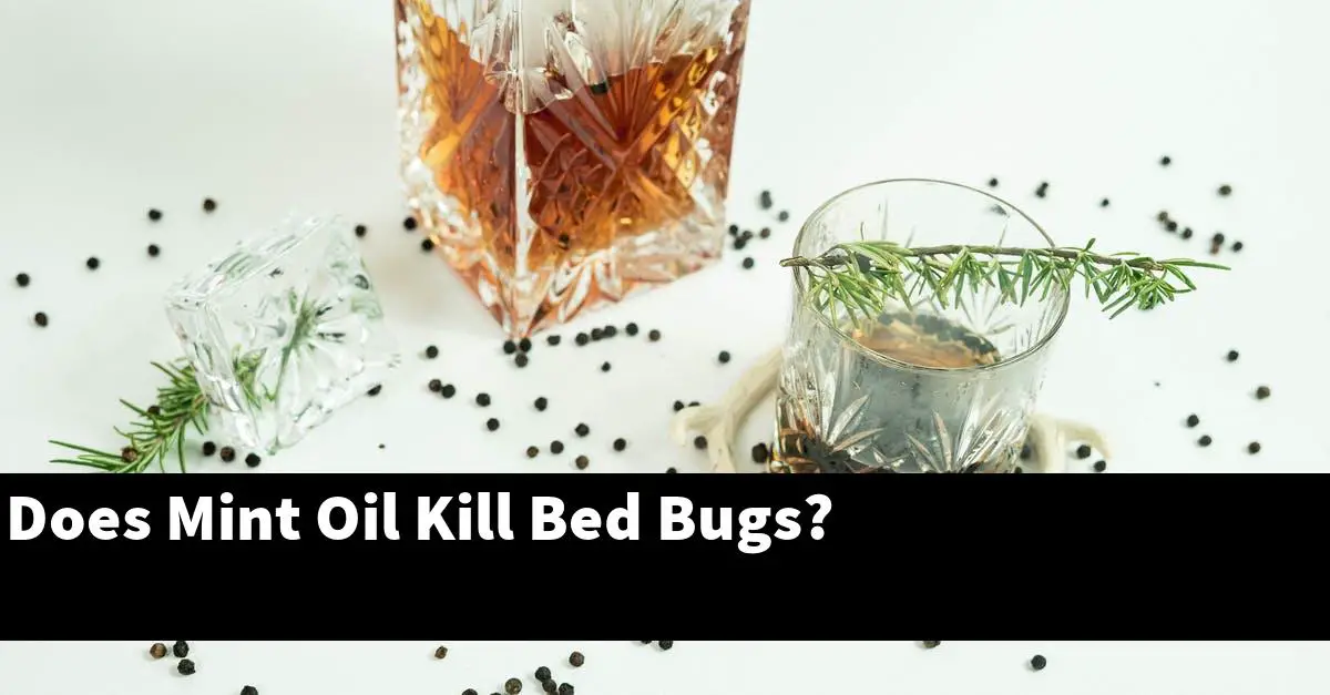 Does Mint Oil Kill Bed Bugs?