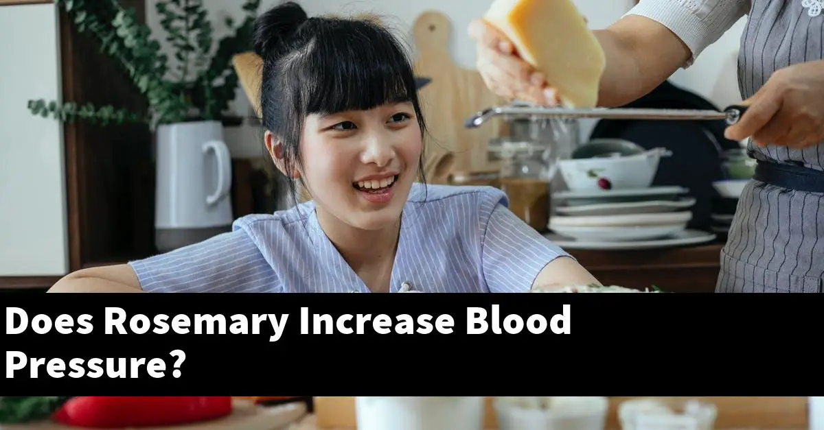 Does Rosemary Increase Blood Pressure?