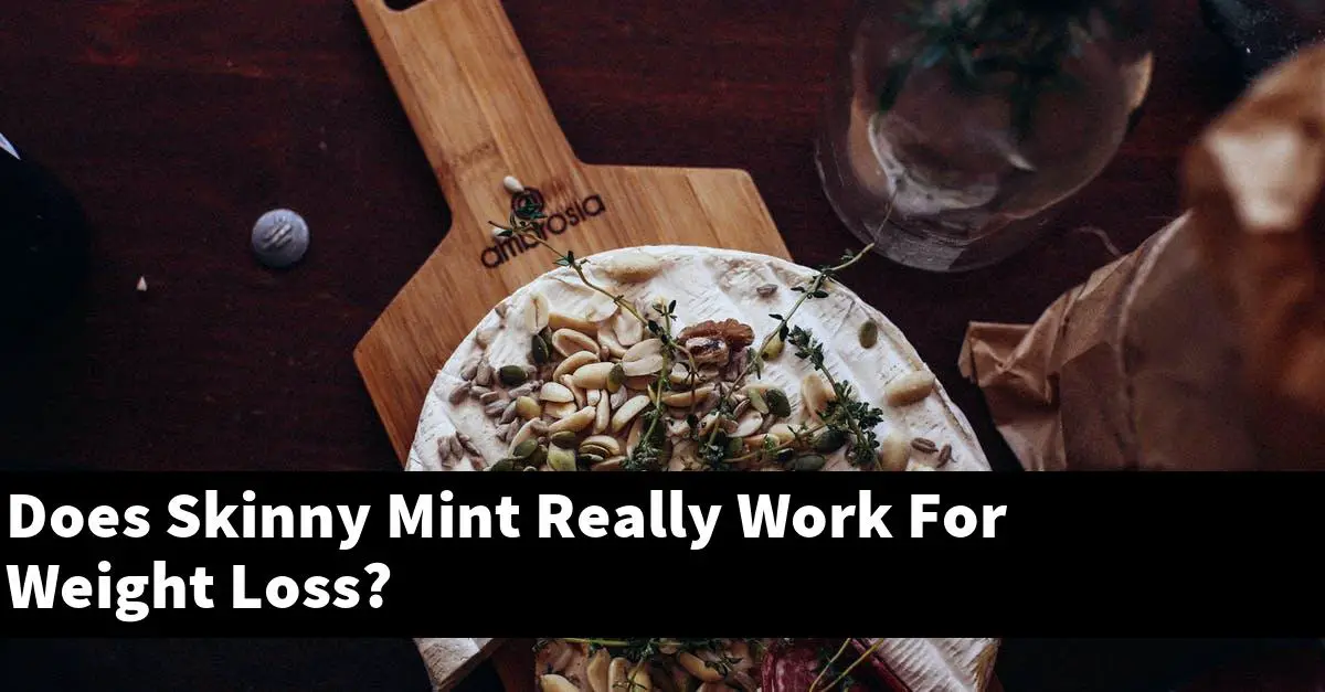 Does Skinny Mint Really Work For Weight Loss?