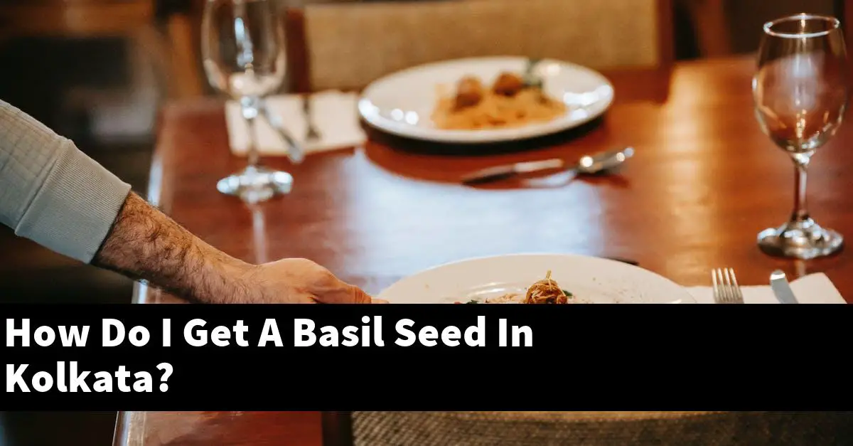 How Do I Get A Basil Seed In Kolkata?
