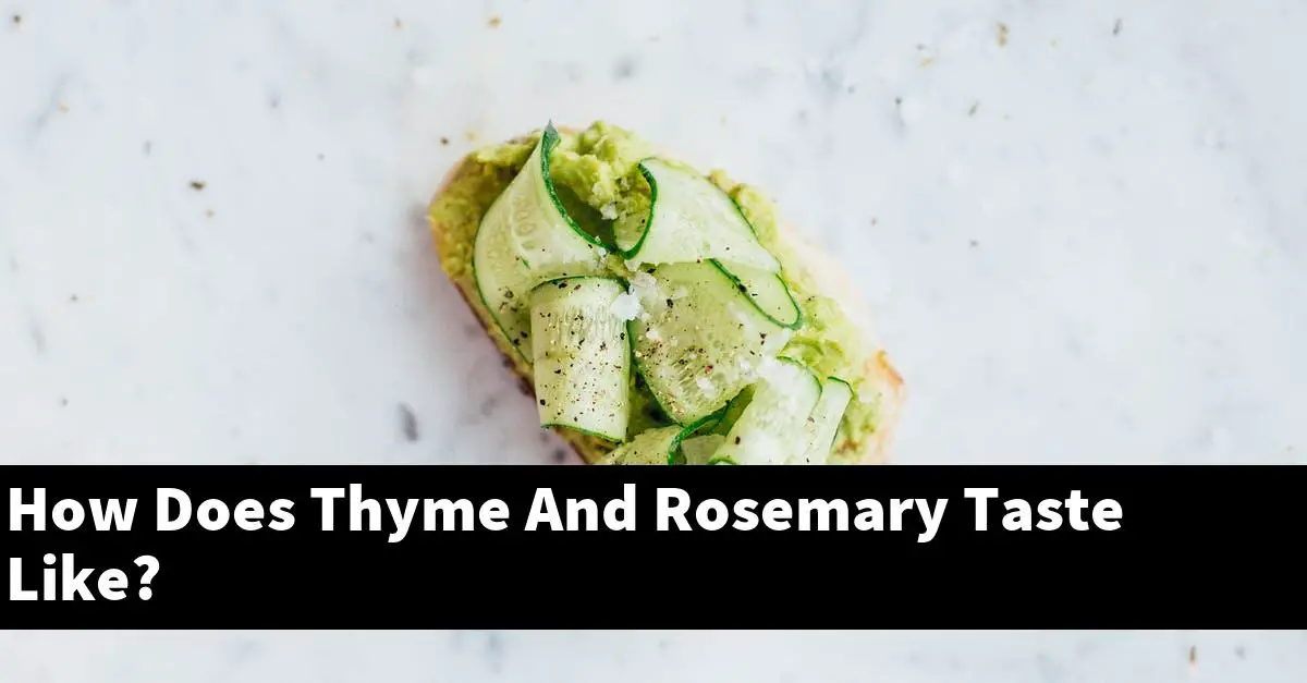 How Does Thyme And Rosemary Taste Like?
