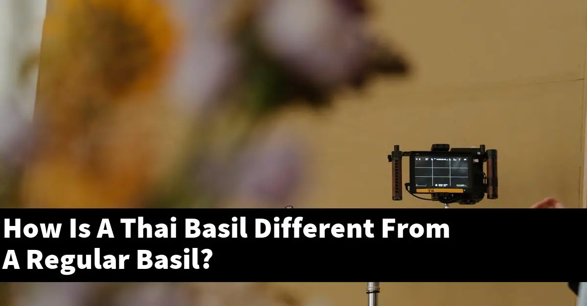 How Is A Thai Basil Different From A Regular Basil?