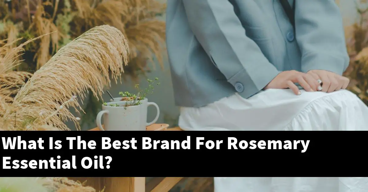 What Is The Best Brand For Rosemary Essential Oil? Outdoor Herb Garden