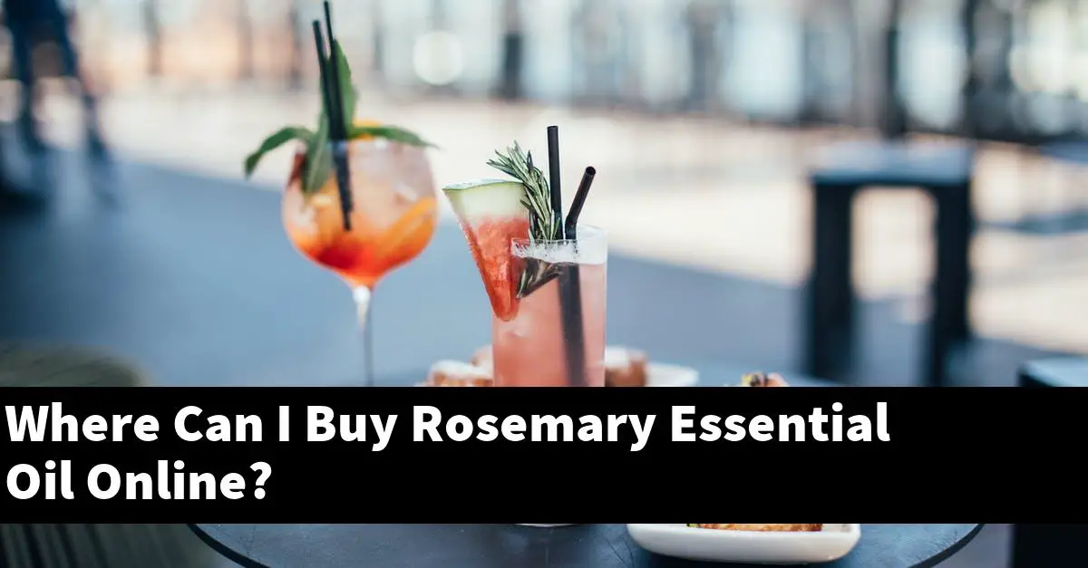 Where Can I Buy Rosemary Essential Oil Online?