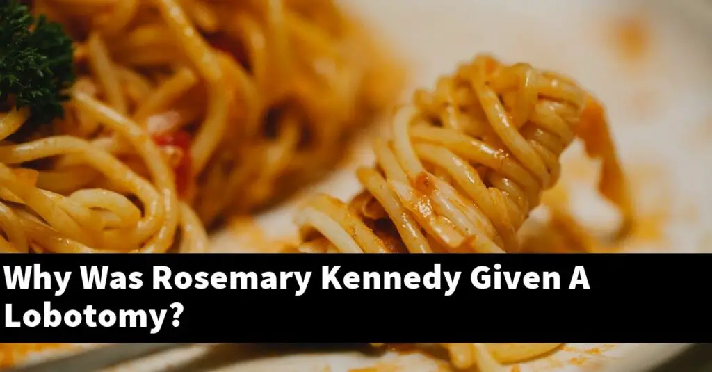 Why Was Rosemary Kennedy Given A Lobotomy? Outdoor Herb Garden